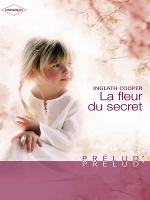 cover image of La fleur du secret (Harlequin Prélud')
